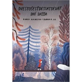 Dvestošesťdesiatdeväť dní dažďa (978-80-972841-3-8)