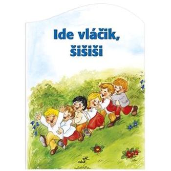 Ide vláčik šišiši (978-80-7267-598-2)