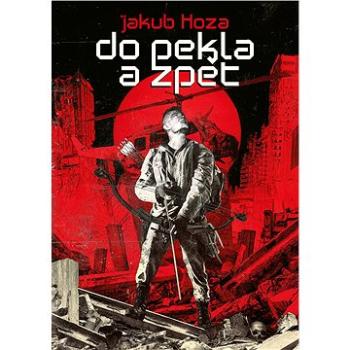 Do pekla a zpět (978-80-7588-291-2)