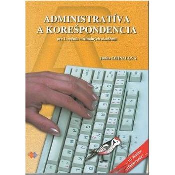 Administratíva a korešpondencia pre 1. ročník: pre 1. ročník obchodných akadémií (978-80-8091-358-8)