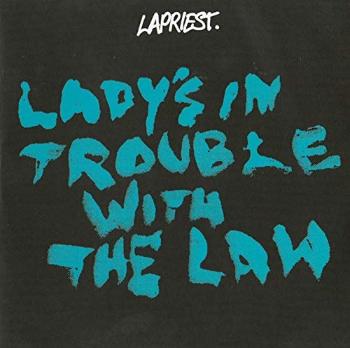 LA PRIEST - LADY'S IN TROUBLE WITH THE LAW, Vinyl