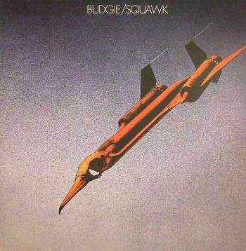 Budgie - Squawk (Reissue) (LP)