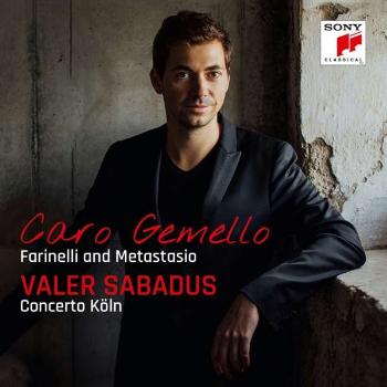 Sabadus, Valer - Caro Gemello - Farinelli and Metastasio, CD