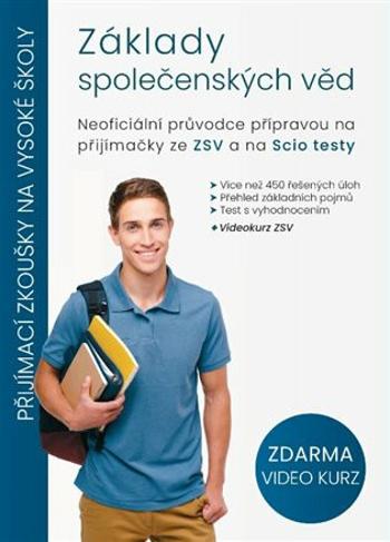 Základy společenských věd - Neoficiální průvodce přípravou na přijímačky ze ZSV a na Scio testy - Jiří Horák, Tomáš Horký, František Reitter