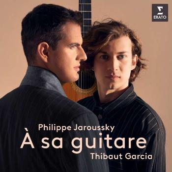 JAROUSSKY, PHILIPPE /GARCIA, THIBAUT - A SA GUITARE, CD