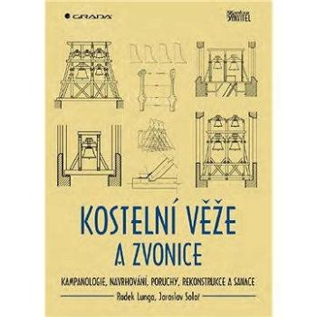 Kostelní věže a zvonice (978-80-247-1236-9)