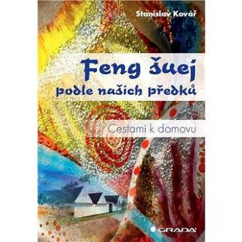 Feng šuej podle našich předků (978-80-247-4025-6)