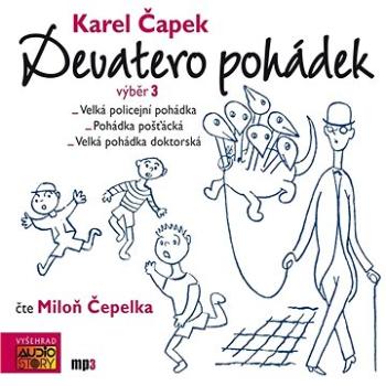 Karel Čapek: Devatero pohádek - výběr 3