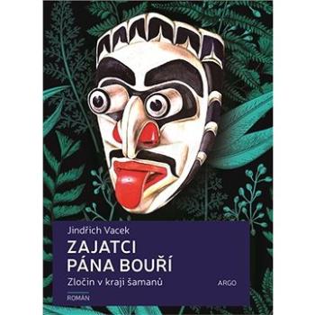 Zajatci Pána bouří (9788025736753)