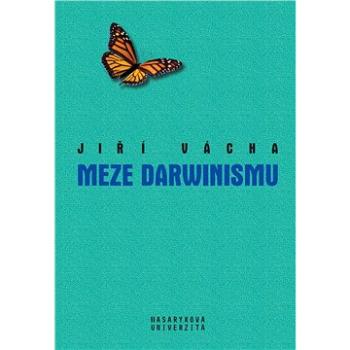 Meze Darwinismu (978-80-210-9531-1)