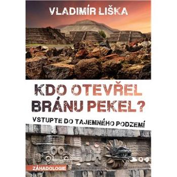 Kdo otevřel bránu pekel? (978-80-759-7193-7)