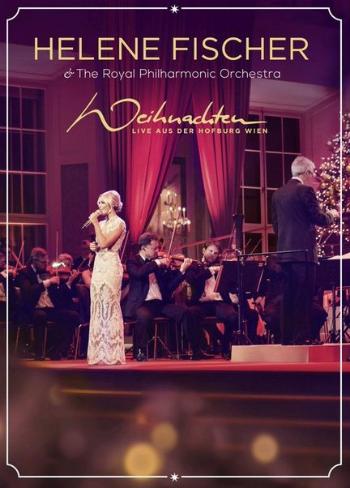 Helene Fischer, Helene Fischer & The Royal Philharmonic Orchestra - Weihnachten Live Aus Der Hofburg Wien, Blu-ray