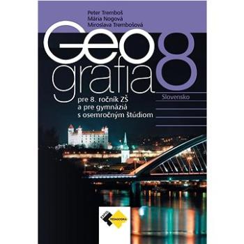 Geografia pre 8.roč. ZŠ a pre GOŠ - učebnica (978-80-8091-787-6)