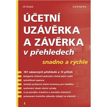 Účetní uzávěrka a závěrka v přehledech (978-80-271-0867-1)