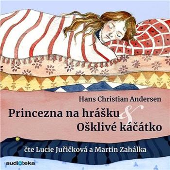 Ošklivé káčátko a Princezna na hrášku