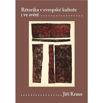 Rétorika v evropské kultuře (9788024623399)