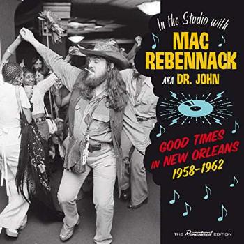 DR. JOHN - GOOD TIMES IN NEW ORLEANS, 1958-1962, CD