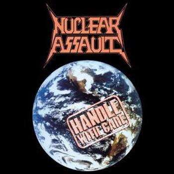 Nuclear Assault - Handle With Care, CD