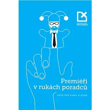 Premiéři v rukách poradců