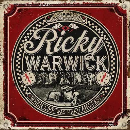 When Life Was Hard and Fast - Ricky Warwick LP