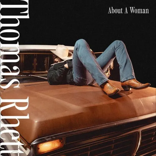 Rhett Thomas, About A Woman, CD