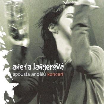 Aneta Langerová, Spousta Andělů - Koncert, CD