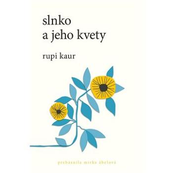 Slnko a jeho kvety (SK) (978-80-566-0938-5)