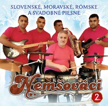 Nemšováci, Slovenské, Moravské, Rómske A Svadobné Piesne 2, CD