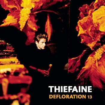 Thiefaine, Hubert-Felix - Défloration 13, Vinyl