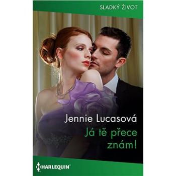 Já tě přece znám! (999-00-036-6128-9)