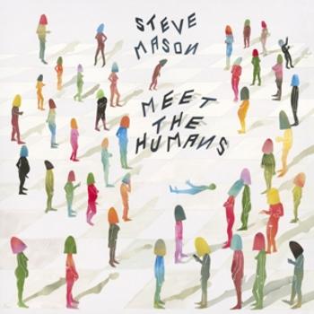 MASON, STEVE - MEET THE HUMANS, CD