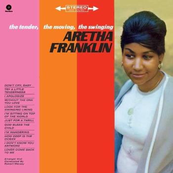 The Tender, The Moving, The Swinging Aretha Franklin