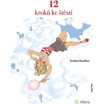 12 kroků ke štěstí (978-80-271-0548-9)