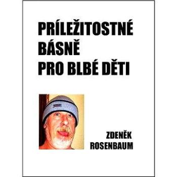 Příležitostné básně pro blbé děti (978-80-748-2192-9)