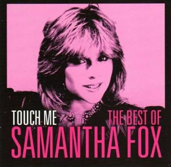 Samantha Fox - Touch Me - The Very Best of Samantha Fox (CD)