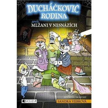 Ducháčkovic rodina aneb Mlžani v nesnázích (978-80-253-2797-5)