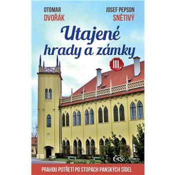 Utajené hrady a zámky III. (978-80-747-5249-0)