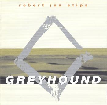 STIPS, ROBERT JAN - GREYHOUND, CD