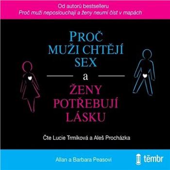 Proč muži chtějí sex a ženy potřebují lásku