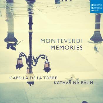 Capella De La Torre - Monteverdi: Memories, CD