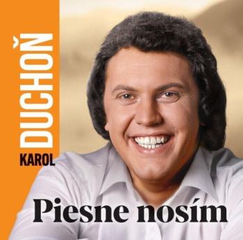 Karol Duchoň - Piesne nosím (CD)