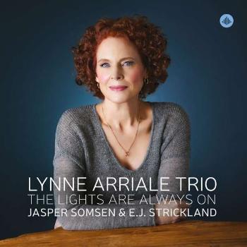 ARRIALE, LYNNE -TRIO- - THE LIGHTS ARE ALWAYS ON, CD