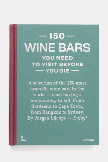 Kniha home & lifestyle 150 Wine Bars You Need to Visit Before You Die, English tyrkysová farba