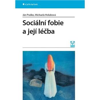 Sociální fobie a její léčba (978-80-247-5841-1)