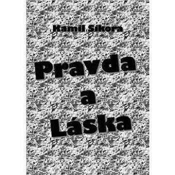 Pravda a Láska (978-80-745-3590-1)