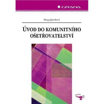 Úvod do komunitního ošetřovatelství (978-80-247-2150-7)