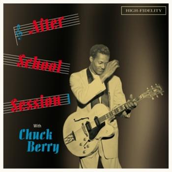 CHUCK BERRY - AFTER SCHOOL SESSIONS, Vinyl