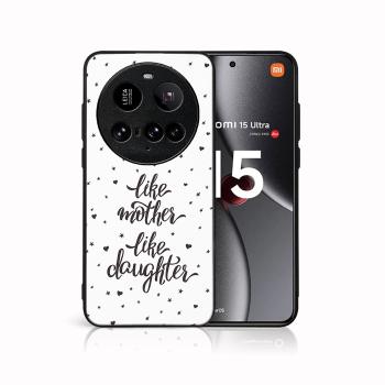 MY ART Ochranný kryt pre Xiaomi 15 Ultra LIKE MOTHER (113)
