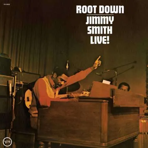 SMITH, JIMMY - ROOT DOWN - LIVE