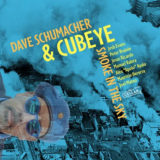 David Schumacher & Cubeye, SMOKE IN THE SKY, CD
